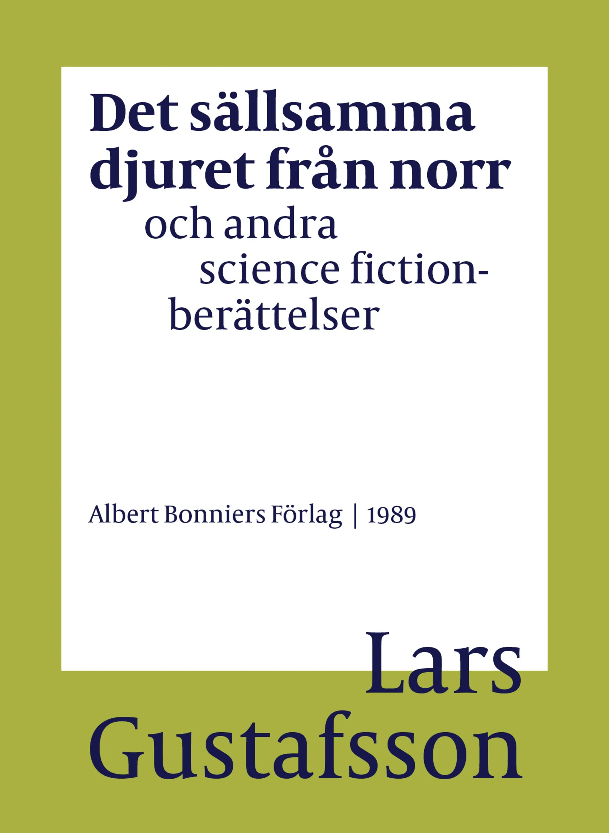 Det sällsamma djuret från norr och andra science fictionberättelser